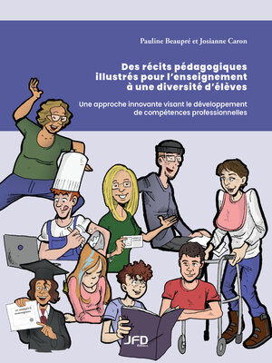 cover image of Des récits pédagogiques illustrés pour l'enseignement à une diversité d'élèves